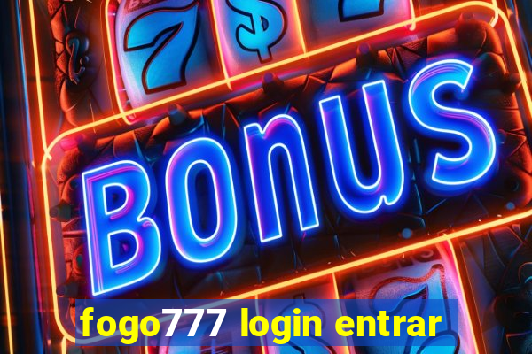 fogo777 login entrar